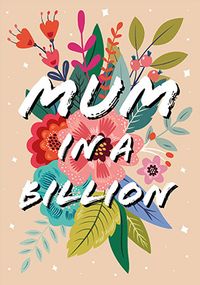 Tap to view Mum In A Billion Mothers Day Card