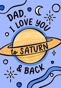 Tap to view Dad Love You to Saturn Father's Day Card