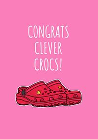 Tap to view Clever Crocs Exam Congrats Card