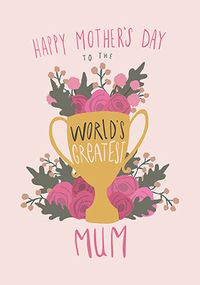 World's Greatest Mum Mother's Day Card