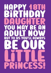 18th Birthday Daughter our Little Princess Card