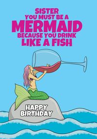Tap to view Sister must be a Mermaid Birthday Card