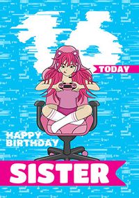 16 Today Sister Anime Birthday Card