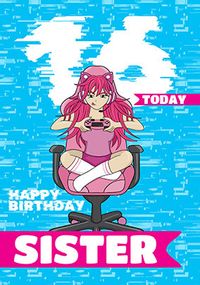 Tap to view 16 Today Sister Anime Birthday Card