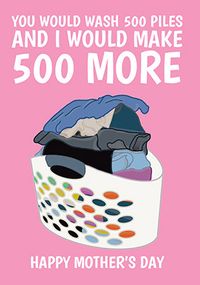 500 More Washes Mothers Day Card