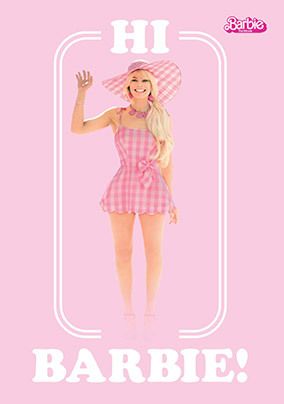 Hi Barbie the Movie Birthday Card