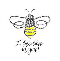 I Bee-lieve in You Thinking of You Card