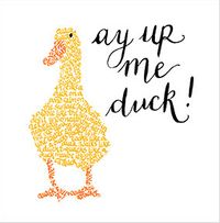 Tap to view Ay Up Me Duck Thinking of You Card