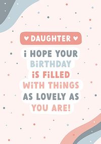 Daughter Lovely As You Birthday Card