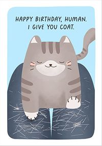 Tap to view I Give You Coat Cat Birthday Card