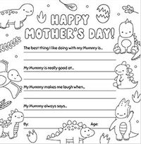 Tap to view Colour and write on me  Dino Mother's Day Card