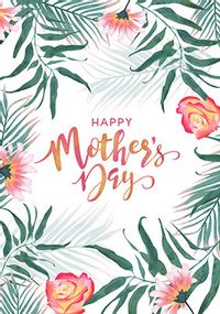 Tap to view Floral Tropic Happy Mother's Day Card