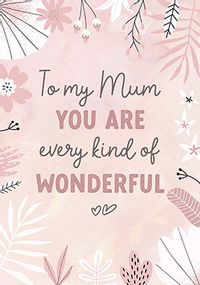 Tap to view Every Kind of Wonderful Mummy Mother's Day Card