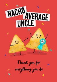 Nacho Average Uncle Father's Day Card