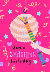 Tap to view Have a Smashing Birthday Piñata Card