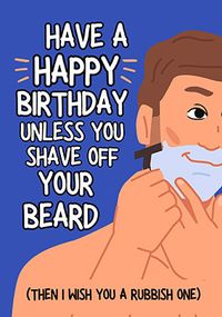 Tap to view Shave off your Beard Birthday Card
