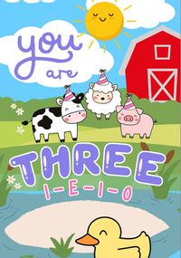 Farm You are Three Birthday Card
