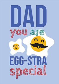Dad You Are Egg-stra Special Father's Day Card
