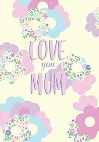 Tap to view Love You Mum Mothers Day Card