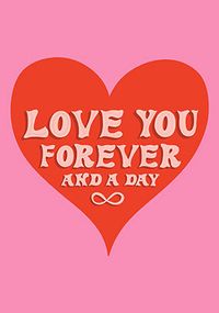 Forever and a Day Anniversary Card