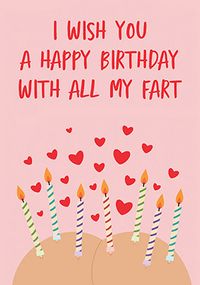 Tap to view All My Far*t Birthday Card
