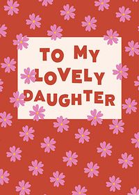 Tap to view Lovely Daughter Flower Birthday Card