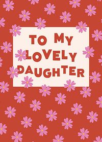 Lovely Daughter Flower Birthday Card