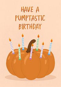 Have a Pumptastic Birthday Card