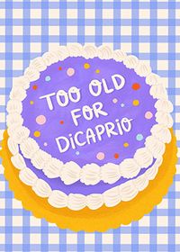 Too Old For D-Caprio Birthday Card