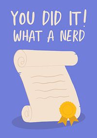 Tap to view What a Nerd Scroll Graduation Card