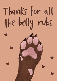 Thanks for the Belly Rubs Card