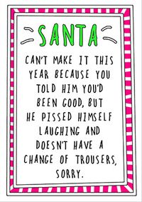 Santa Can't Make It Christmas Card