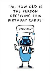 Tap to view AI, How Old? Birthday Card
