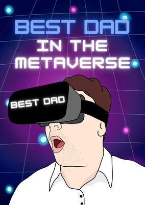 Best Dad in the Metaverse Father's Day Card
