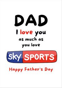Tap to view Dad I Love You as Much Father's Day Card