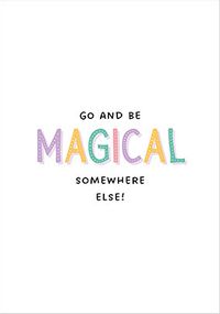 Tap to view Magical Somewhere Else Leaving Card