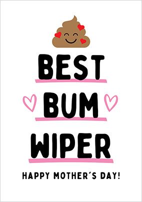 Best Bum Wiper Mother's Day Card