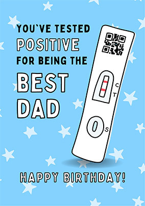 Positively The Best Dad Test Birthday Card