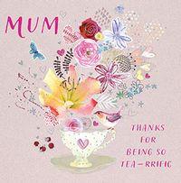 Tap to view Tea-riffic Mum Mother's Day Card