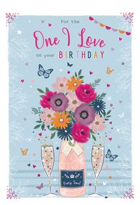 For The One I Love Birthday Card
