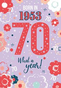 Born in 1953 70th Birthday Card