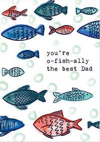 O-fish-ally the Best Dad Father's Day Card