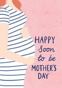 Tap to view Soon to be Mother's Day Card