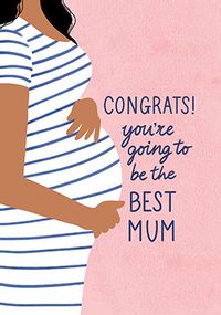 Going to Be the Best Mum Card
