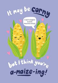 Tap to view I Thin You're A-maize-ing Card