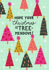 Hope Your Christmas is Tree-mendous Card