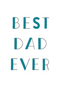 Father's Day Best Dad Ever Card
