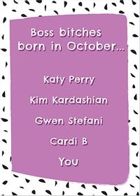 Boss Bitches in October Birthday Card