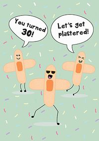 Tap to view 30th Plastered Funny Birthday Card