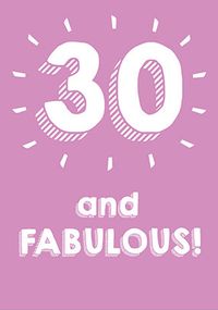 30 and Fabulous Birthday Card